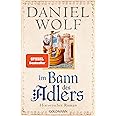 Im Bann des Adlers: Historischer Roman (Friesen-Saga, Band 2)
