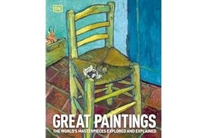Great Paintings: The World's Masterpieces Explored and Explained (DK History Changers)