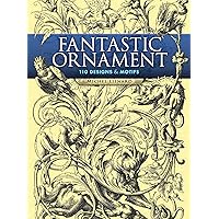 Fantastic Ornaments (Dover Pictorial Archive)