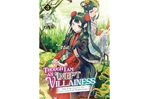 Though I Am an Inept Villainess: Tale of the Butterfly-Rat Body Swap in the Maiden Court (Light Novel) Vol. 3