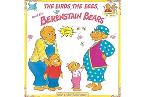 The Birds, the Bees, and the Berenstain Bears