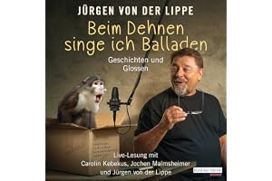 Beim Dehnen singe ich Balladen: Geschichten und Glossen