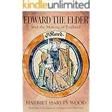 Edward the Elder and the Making of England