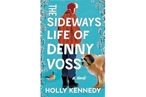 The Sideways Life of Denny Voss: A Novel