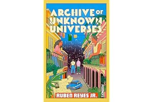 Archive of Unknown Universes: a literary debut about family, history and timeless love