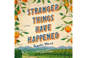 Stranger Things Have Happened: A Novel
