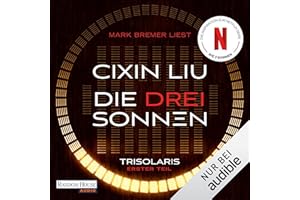 Die drei Sonnen: Die Trisolaris-Trilogie 1