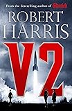 V2: the Sunday Times bestselling World War II thriller