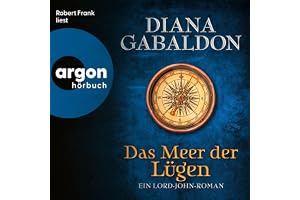 Das Meer der Lügen: Ein Lord-John-Roman