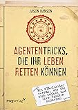 Agententricks, die Ihr Leben retten können: Ein CIA-Insider verrät, wie Sie sich selbst und Ihre Familie schützen