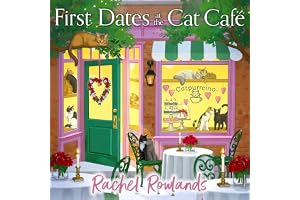 First Dates at the Cat Cafe: An absolutely uplifting and cosy romantic comedy to warm your heart