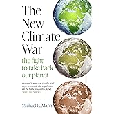 The New Climate War: the fight to take back our planet