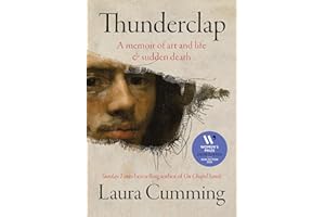 Thunderclap: SHORTLISTED FOR THE WOMEN’S PRIZE FOR NON-FICTION 2024