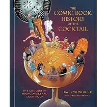 Buy The Comic Book History of the Cocktail: Five Centuries of