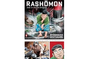 Rashomon and Seventeen Other Stories: (Penguin Classics Deluxe Edition)