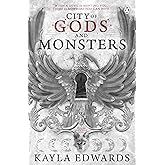 City of Gods and Monsters: A spellbinding romantasy set in a city of vampires, witches and werewolves - where love is the dea