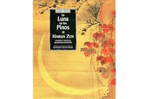 La luna en los pinos: Haikus zen (Sabiduría y Tradición)