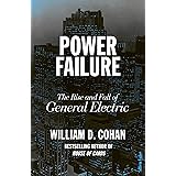 Power Failure: The Rise and Fall of General Electric