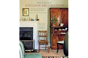 English Decoration: Timeless Inspiration for the Contemporary Home