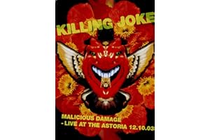 Killing Joke: Malicious Damage - Live At The Astoria 12.10.03 [2019] [Reino Unido]