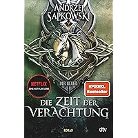 Die Zeit der Verachtung: Roman – Die Hexer-Saga 2