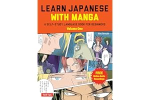 Learn Japanese with Manga Volume One: A Self-Study Language Book for Beginners - Learn to speak, read and write Japanese quickly using manga comics! ... with manga comic strips! (free online audio)