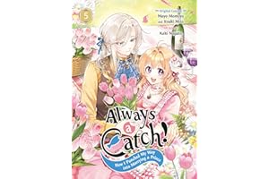 Always a Catch! 05: How I Punched My Way into Marrying a Prince: 5