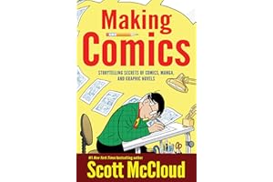 Making Comics: Storytelling Secrets of Comics, Manga and Graphic Novels