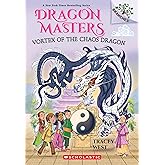 Vortex of the Chaos Dragon: A Branches Book (Dragon Masters #30) (Volume 30)