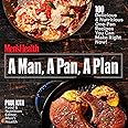 A Man, A Pan, A Plan: 100 Delicious and Nutritious One-Pan Recipes You Can Make in a Snap!