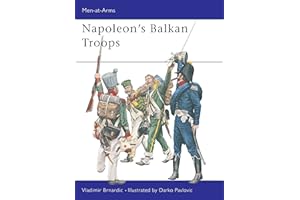 Napoleon's Balkan Troops: 410 (Men-at-Arms)