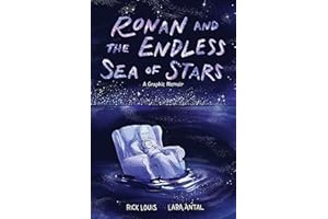 Ronan and the Endless Sea of Stars: A Graphic Memoir