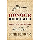 Honour Redeemed (Markham of the Marines Book 2)