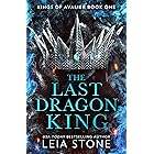 The Last Dragon King: The TikTok fantasy romance sensation for 2023 (The Kings of Avalier, Book 1) (English Edition)