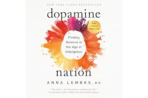 Dopamine Nation: Finding Balance in the Age of Indulgence