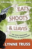 Eats, Shoots and Leaves (English Edition)