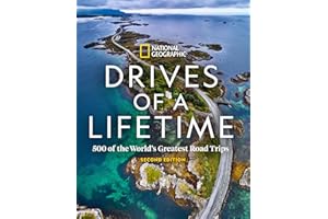 Drives of a Lifetime 2nd Edition: 500 of the World's Greatest Road Trips