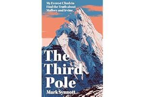The Third Pole: My Everest climb to find the truth about Mallory and Irvine