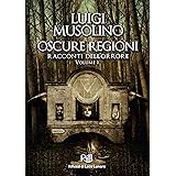 Oscure Regioni (volume 1)