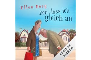 Den lass ich gleich an: (K)ein Single-Roman