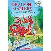 Heart of the Ruby Dragon: A Branches Book (Dragon Masters #32): Volume 32