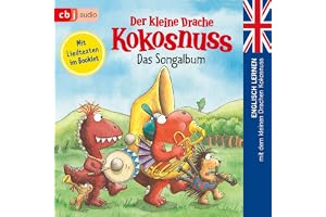 Der kleine Drache Kokosnuss - Das Songalbum: Englisch lernen mit dem kleinen Drachen Kokosnuss. - Sprach-Hörbuch mit Vokabelt