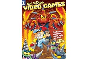How to Draw Video Games: Create Unique Characters, Worlds, Levels and More!