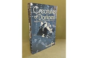 Creatures of Darkness: Raymond Chandler, Detective Fiction and Film Noir