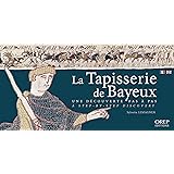 La tapisserie de Bayeux : Une découverte pas à pas
