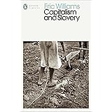 Capitalism and Slavery (Penguin Modern Classics)