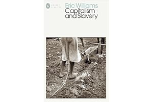 Capitalism and Slavery (Penguin Modern Classics)