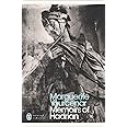 Memoirs of Hadrian: And Reflections on the Composition of Memoirs of Hadrian (Penguin Modern Classics)