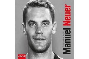 Manuel Neuer: Biografie