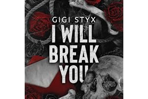 I Will Break You: A Dark Stalker Romance
